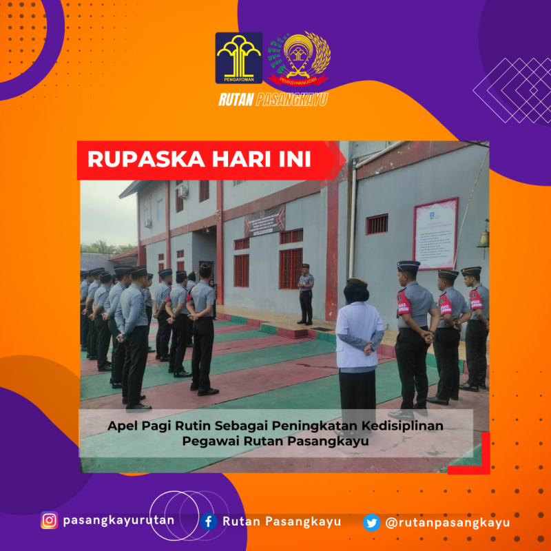 Apel Pagi Rutin Sebagai Peningkatan Kedisiplinan Pegawai Rutan Pasangkayu